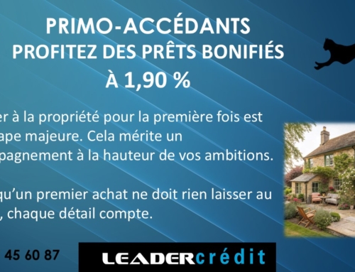 Primo-accédants  !!!!    Profitez des prêts bonifiés à 1,90 %